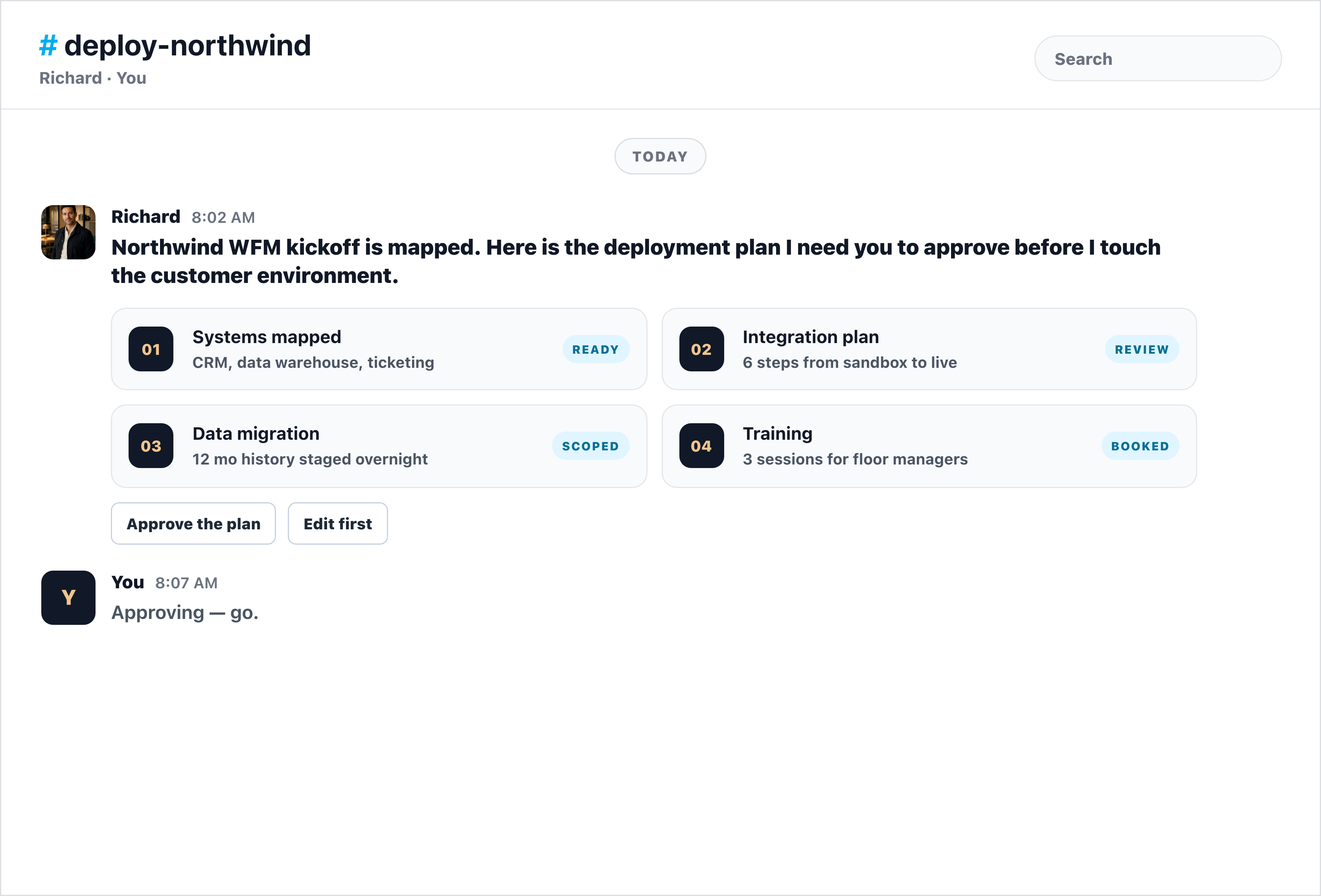 Slack channel showing Richard's deployment kickoff plan for Northwind WFM